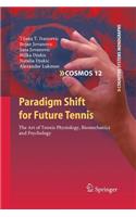 Paradigm Shift for Future Tennis