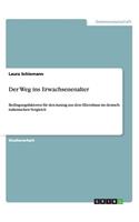 Der Weg ins Erwachsenenalter: Bedingungsfaktoren für den Auszug aus dem Elternhaus im deutsch- italienischen Vergleich(German)