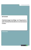 Optimierungsvorschläge zur Organisation einer Beobachterkonferenz im Assessment Center