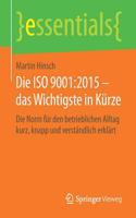 Die ISO 9001:2015 - Das Wichtigste in Kürze