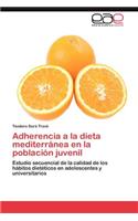 Adherencia a la Dieta Mediterranea En La Poblacion Juvenil