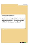 Grundeinkommen für alle? Auswirkungen des bedingungslosen Grundeinkommens auf die Mobilität einer Gesellschaft