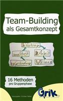 Team-Building als Gesamtkonzept