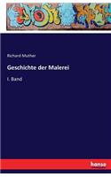 Geschichte der Malerei: I. Band