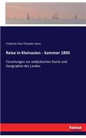 Reise in Kleinasien - Sommer 1895