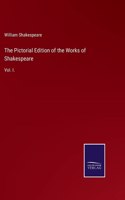The Pictorial Edition of the Works of Shakespeare
