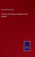 Rise and Progress of Religious Life in England