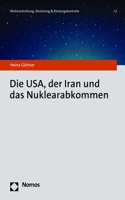 Die Usa, Der Iran Und Das Nuklearabkommen