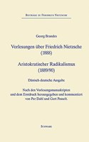 Forelaesninger Om Friedrich Nietzsche (1888), Vorlesungen Uber Friedrich Nietzsche (1888) - Aristokra: Dansk-Tysk Paralleludgave, Danisch-Deutsche Parallelausgabe