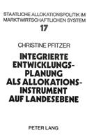 Integrierte Entwicklungsplanung ALS Allokationsinstrument Auf Landesebene