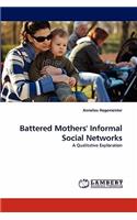 Battered Mothers' Informal Social Networks