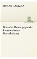 Deutsche Thesen Gegen Den Papst Und Seine Dunkelmanner