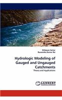 Hydrologic Modeling of Gauged and Ungauged Catchments