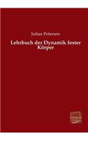 Lehrbuch der Dynamik fester Körper