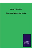 Uber Das Wesen Der Liebe: (German)