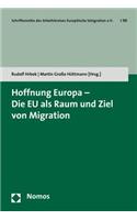 Hoffnung Europa - Die EU ALS Raum Und Ziel Von Migration