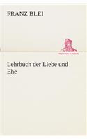 Lehrbuch der Liebe und Ehe