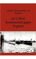 Als U-Boot-Kommandant gegen England