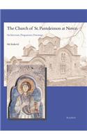 The Church of St. Panteleimon at Nerezi: Architecture, Programme, Patronage