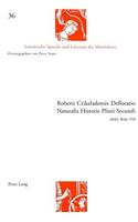 Roberti Crikeladensis Defloratio Naturalis Historie Plinii Secundi