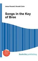 Songs in the Key of Bree: (English)