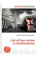 List of Bus Routes in Hertfordshire