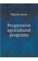 Progressive Agricultural Programs