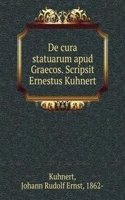 DE CURA STATUARUM APUD GRAECOS. SCRIPSI