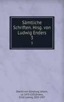 Samtliche Schriften. Hrsg. von Ludwig Enders