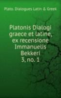 Platonis Dialogi graece et latine, ex recensione Immanuelis Bekkeri.