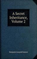 Secret Inheritance, Volume 2