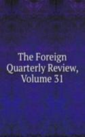 Foreign Quarterly Review, Volume 31