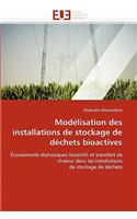 Mod�lisation Des Installations de Stockage de D�chets Bioactives: (Omn.Univ.Europ.)