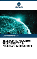Telekommunikation, Teledensität & Nigeria's Wirtschaft