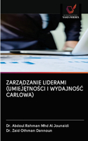 ZarzĄdzanie Liderami (UmiejĘtnoŚci I WydajnoŚĆ Carlowa)