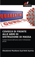 Covid19 Di Fronte Alle Armi Di Distruzione Di Massa