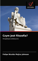 Czym jest filozofia?