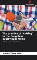 The practice of cutting in the Congolese audiovisual media