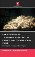 Características Tecnológicas Do Fio Do Casulo Chicoteado Sob O Filme