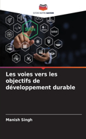 Les voies vers les objectifs de développement durable