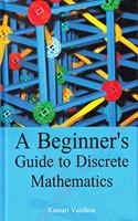 A Beginners Guide To Discrete Mathematics