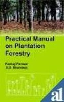 Practical Manual on Plantation Forestry