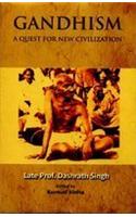 Gandhian: A Quest For New Civilization