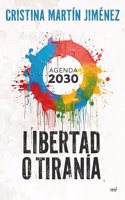 Libertad o tirania: Agenda 2030