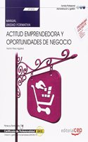 Manual. Actitud emprendedora y oportunidades de negocio (UF1818). Certificados de profesionalidad. Creacion y gestion de microempresas (ADGD0210)