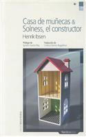 Casa de Munecas & Solness, El Constructor