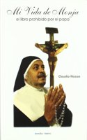 Mi vida de Monja El libro prohibido por el Papa