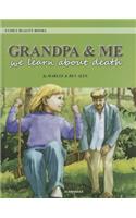 Grandpa & Me: We Learn about Death