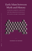 Early Islam Between Myth and History
