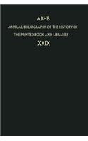 Annual Bibliography of the History of the Printed Book and Libraries
